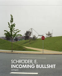 Vorderes Coverbild Schröder, E. Incoming Bullshit