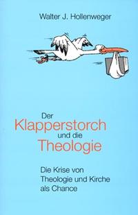 Vorderes Coverbild Der Klapperstorch und die Theologie