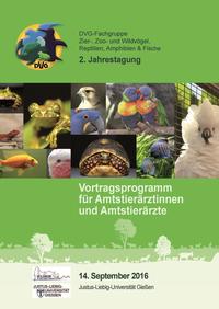 Vorderes Coverbild 2. Jahrestagung der DVG-Fachgruppe Zier-, Zoo- und Wildvögel, Reptilien, Amphibien & Fische