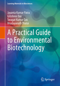 Vorderes Coverbild A Practical Guide to Environmental Biotechnology