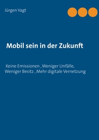 Vorderes Coverbild Mobil sein in der Zukunft