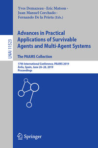 Vorderes Coverbild Advances in Practical Applications of Survivable Agents and Multi-Agent Systems: The PAAMS Collection