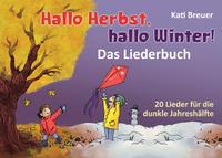 Vorderes Coverbild Hallo Herbst, hallo Winter! - Das Liederbuch