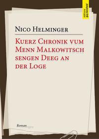 Vorderes Coverbild Kuerz Chronik vum Menn Malkowitsch sengen Deeg an der Loge