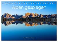 Vorderes Coverbild Alpen gespiegelt (Tischkalender 2026 DIN A5 quer), CALVENDO Monatskalender