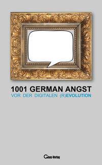 Vorderes Coverbild 1001 German Angst vor der digitalen (R)Evolution