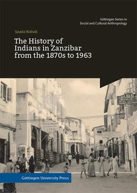Vorderes Coverbild The History of Indians in Zanzibar from the 1870s to 1963