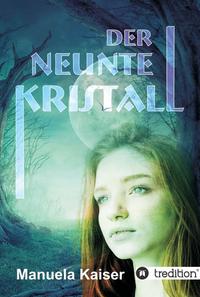 Vorderes Coverbild Der neunte Kristall