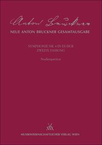 Vorderes Coverbild Neue Anton Bruckner Gesamtausgabe / Symphonie Nr.4 in Es-Dur, 2. Fassung