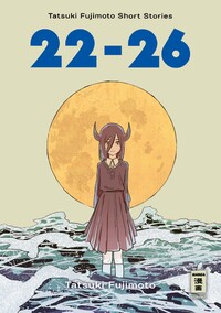 Vorderes Coverbild 22-26 - Tatsuki Fujimoto Short Stories