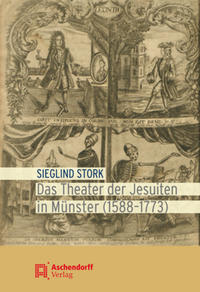 Vorderes Coverbild Das Theater der Jesuiten in Münster (1588-1773)