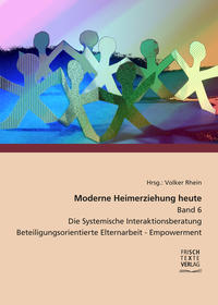 Vorderes Coverbild Moderne Heimerziehung heute - Band 6 -