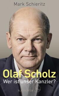 Vorderes Coverbild Olaf Scholz – Wer ist unser Kanzler?
