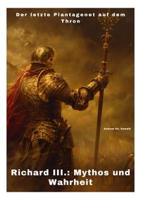 Vorderes Coverbild Richard III.: Mythos und Wahrheit