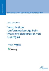 Vorderes Coverbild Verschleiß der Umformwerkzeuge beim Präzisionsblankpressen von Quarzglas