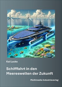 Vorderes Coverbild Schifffahrt in den Meereswelten der Zukunft