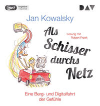 Vorderes Coverbild Als Schisser durchs Netz. Eine Berg- und Digitalfahrt der Gefühle