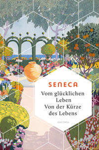 Vorderes Coverbild Vom glücklichen Leben. Von der Kürze des Lebens