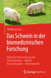 Vorderes Coverbild Das Schwein in der biomedizinischen Forschung