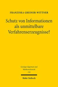 Vorderes Coverbild Schutz von Informationen als unmittelbare Verfahrenserzeugnisse?