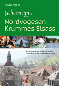 Vorderes Coverbild Geheimtipps - Nordvogesen/Krummes Elsass