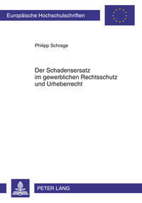 Vorderes Coverbild Der Schadensersatz im gewerblichen Rechtsschutz und Urheberrecht