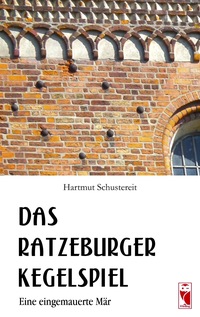 Vorderes Coverbild Das Ratzeburger Kegelspiel