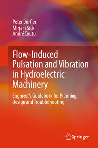 Vorderes Coverbild Flow-Induced Pulsation and Vibration in Hydroelectric Machinery