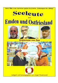 Vorderes Coverbild maritime gelbe Reihe bei Jürgen Ruszkowski / Seeleute aus Emden und Ostfriesland - Erlebnisse von See