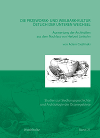 Vorderes Coverbild Die Przeworsk- und Wielbark-Kultur östlich der unteren Weichsel