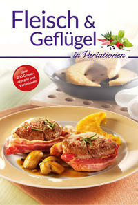 Vorderes Coverbild Fleisch und Geflügel in Variationen