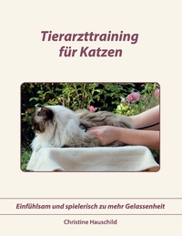 Vorderes Coverbild Tierarzttraining für Katzen