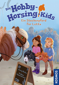 Vorderes Coverbild Die Hobby-Horsing-Kids, 1, Ein Steckenpferd für Lotta