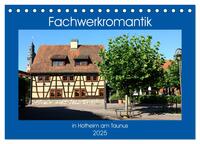 Vorderes Coverbild Fachwerkromantik in Hofheim am Taunus (Tischkalender 2025 DIN A5 quer), CALVENDO Monatskalender