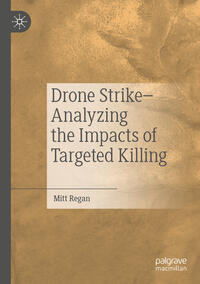 Vorderes Coverbild Drone Strike–Analyzing the Impacts of Targeted Killing