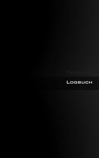 Vorderes Coverbild Passwort Logbuch - Internet Organizer und Passwortbuch (Black Book Cover)