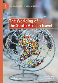 Vorderes Coverbild The Worlding of the South African Novel