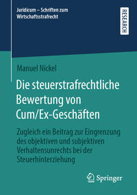Vorderes Coverbild Die steuerstrafrechtliche Bewertung von Cum/Ex-Geschäften