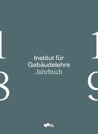 Vorderes Coverbild Institut für Gebäudelehre - Jahrbuch 18/19
