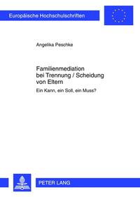 Vorderes Coverbild Familienmediation bei Trennung / Scheidung von Eltern