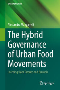 Vorderes Coverbild The Hybrid Governance of Urban Food Movements