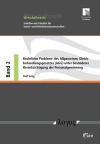 Vorderes Coverbild Rechtliche Probleme des Allgemeinen Gleichbehandlungsgesetzes (AGG) unter besonderer Berücksichtigung der Personalgewinnung