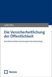 Vorderes Coverbild Die Versicherheitlichung der Öffentlichkeit