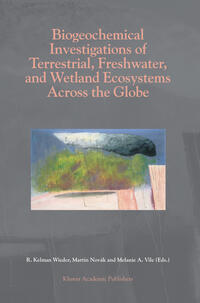 Vorderes Coverbild Biogeochemical Investigations of Terrestrial, Freshwater, and Wetland Ecosystems across the Globe