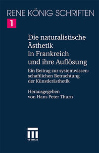 Vorderes Coverbild (hohe Qualität) Die naturalistische Ästhetik in Frankreich und ihre Auflösung