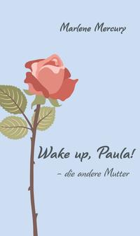 Vorderes Coverbild Wake up, Paula!