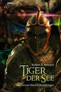Vorderes Coverbild TIGER DER SEE - DIE CORMAC-MAC-ART-ERZÄHLUNGEN
