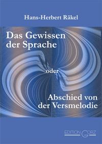 Vorderes Coverbild Das Gewissen der Sprache oder Abschied von der Versmelodie