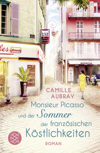 Vorderes Coverbild Monsieur Picasso und der Sommer der französischen Köstlichkeiten