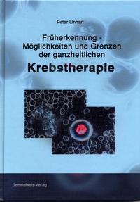 Vorderes Coverbild Früherkennung - Möglichkeiten und Grenzen der ganzheitlichen Krebstherapie